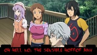 OH HELL NO: The Sensible Horror AMV (Anime Evolution 2016 Judges' Best Overall)