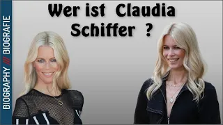 Wer ist  Claudia Schiffer  ? Biografie