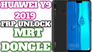 HUAWEI Y9 2019 FRP Unlock |Downgrade with MRT| Latest Patch