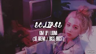 (3D ARENA/BASS BOOSTED) ECLIPSE - KIM LIP