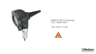 HEINE K180 F O Otoscope 2 5V HEAD ONLY B 001 11 551