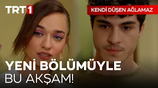 Kendi Düşen Ağlamaz Yeni Bölümüyle Bu Akşam TRT 1'de! @KendiDusenAglamazTRT