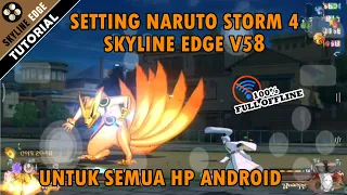 Setting No FC Dan Kedip" Naruto Storm 4 Skyline Edge v58