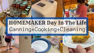 HOMEMAKER DAY IN THE LIFE || CANNING || COOKING || CLEANING