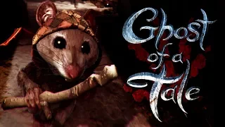 Мышиные приключения в Ghost of a Tale | Прохождение #1