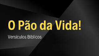 O Pão da Vida - Versículos