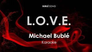 L O V E  Michael Buble karaoke