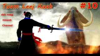 Tuam Leej Kuab Khawv Koob Cawm seej ( Part 10 ) 11/2/2021