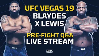 UFC Vegas 19: Lewis vs. Blaydes Pre-Fight Q&A LIVE Stream - MMA Fighting