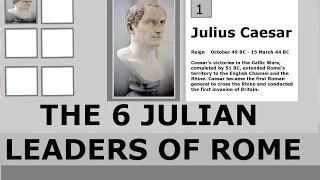 The 6 Julian Leaders Of Ancient Rome