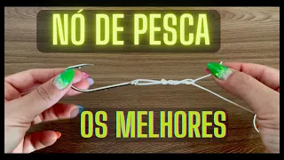 3 NÓS DE PESCA MAIS FÁCEIS, porem os mais FORTES!!