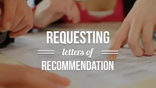 Requesting Letters of Recommendation