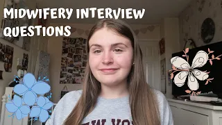 MIDWIFERY UNIVERSITY INTERVIEW TIPS! - How to do a successful interview for midwifery!