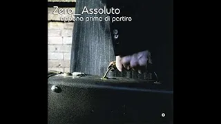 ZERO ASSOLUTO - SEI PARTE DI ME (ERES PARTE DE MÍ)