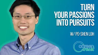 Po-Shen Loh - Turn Your Passions Into Pursuits (Short Clip)