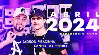 Jadson pisadinha Danilo do Piseiro CD 2024