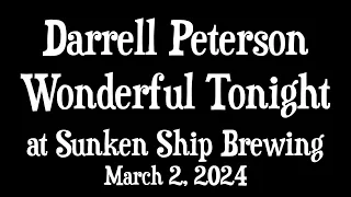 Darrell Peterson - Eric Clapton's Wonderful Tonight (Live at Sunken Ship Brewing 2024)