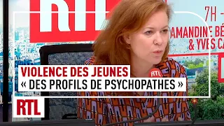 Violence chez les jeunes : "Des profils de psychopathes"