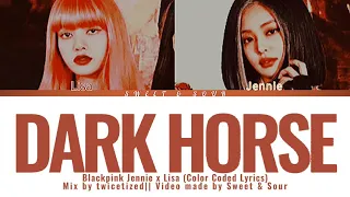 BLACKPINK Jennie x Lisa "DARK HORSE" (Color Coded Lyrics)