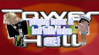 playing tower of hell with delan part 1