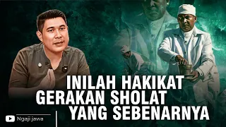 INILAH HAKIKAT GERAKAN SHOLAT YANG SEBENARNYA