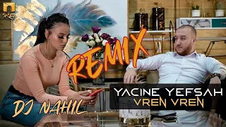 Yacine Yefsah ★♫ Vren Vren ★♫ REMIX [DJ NAHIL] ⵣ
