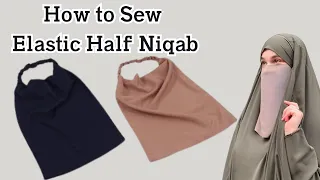 Niqab Cutting and Stitching | Half Niqab with Elastic Cutting and Stitching with Easy Method