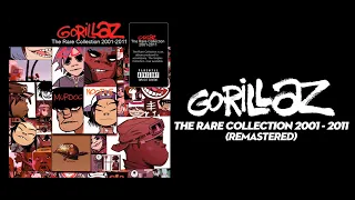 Gorillaz • The Rare Collection (2001-2011) Remastered