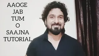 HOW TO SING AAOGE JAB TUM O SAAJNA WITH YEMAN SINGH