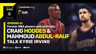 Former NBA Players Mahmoud Abdul Rauf And Craig Hodges Discuss The Kyrie Irving Backlash, More