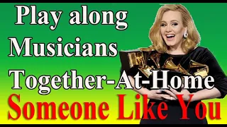 #TogetherAtHome "Someone Like You - Adele " Musicians Around the world  Beginners and Advanced (10)