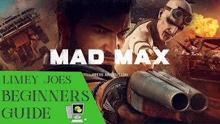Beginners Guide to Mad Max (PC Game)