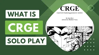 CRGE: Elevating Your Solo TTRPG Adventures