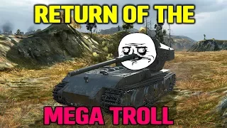 World Of Tanks | E-100 WT (P) - Return of the Mega Troll