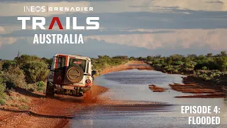 INEOS Grenadier Trails: Australia | Episode 4: Flooded