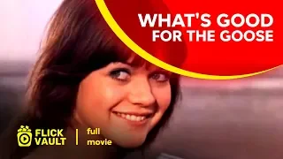 What's Good for the Goose | Full HD Movies For Free | Flick Vault