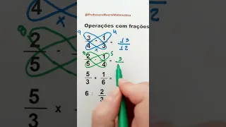 #shorts  Operações com Frações | Adição e Subtração (Método Borboleta), Multiplicação e Divisão