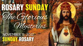 ROSARY SUNDAY, Glorious Mysteries of the Holy Rosary 🤎 November 13, 2022 🤎 VIRTUAL ROSARY
