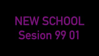 New School - Sesion 99 2001