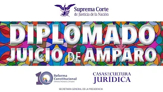 10 de junio de 2021. Diplomado Juicio de Amparo. Módulo V.