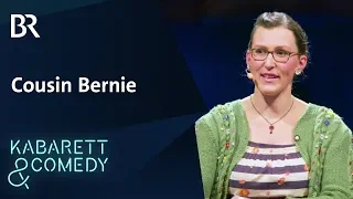 Martina Schwarzmann: Cousin Bernie | Gscheid gfreid | BR Kabarett & Comedy