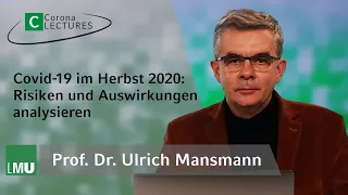 Corona Lectures an der LMU - „Covid-19 im Herbst 2020: Risiken und Auswirkungen analysieren"