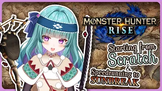 【Monster Hunter: Rise】Starting Fresh to Speedrun Sunbreak!! Pt. 1 (Playing with Members)