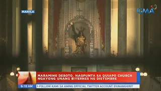 UB: Maraming deboto, nagpunta sa Quiapo Church ngayong unang Biyernes ng Disyembre