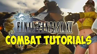 Final Fantasy XV - Combat Tutorials