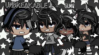 UNBREAKABLE - GLMV {400+ SUBS SPECIAL!}