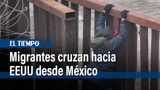 Migrantes cruzan hacia EEUU desde México aprovechando obras en el muro fronterizo | El Tiempo