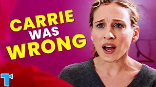 Sex and the City: How Carrie Was Wrong About Everything