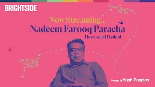 In Conversation with Nadeem Farooq Paracha | The Bright Side Show | Episode 10