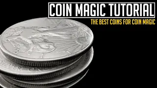 Coin Magic: Which Coins are Best for Coin Magic?